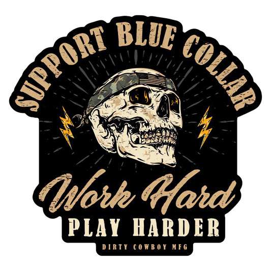Work Hard Play Harder Blue Collar Decal
